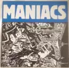 12inch Vinyl Single - Maniacs - Maniacs