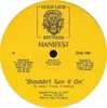12inch Vinyl Single - Manifest - Shouldn't Turn It On - still sealed