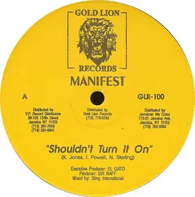 Manifest - Shouldn't Turn It On