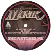 Manik - She Watches Me (the Revenge Rmx)