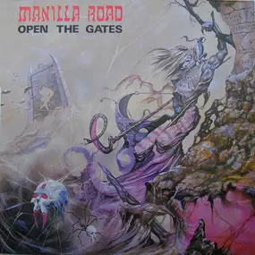 Manilla Road - Open the Gates