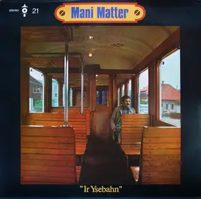 Mani Matter - Ir Ysebahn