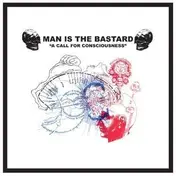 Man Is the Bastard - Our Earth's Blood