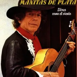 Manitas De Plata - Libres Como El Viento