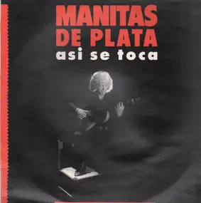 Manitas de Plata - Asi Se Toca