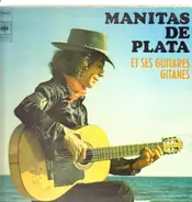 Manitas De Plata - Et Ses Guitares Gitanes