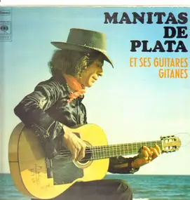 Manitas de Plata - Et Ses Guitares Gitanes