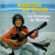 Manitas De Plata - La Camargue de Manitas