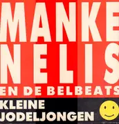 12inch Vinyl Single - Manke Nelis En De Belbeats - Kleine Jodeljongen