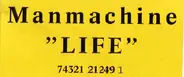 Manmachine - Life