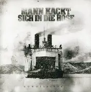 7inch Vinyl Single - Mann Kackt Sich In Die Hose - Nowosibirsk - EP