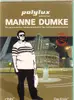 DVD - Manne Dumke - Polylux präsentiert Manne Dumke - Still Sealed