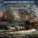 CD - Mannheim Steamroller - Christmas: Morning Frost