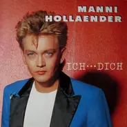 Manni Holländer - Ich...Dich