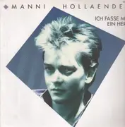 12inch Vinyl Single - Manni Holländer - Ich Fasse Mir Ein Herz