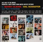 Manny Albam , Hal Schaefer - Jazz Goes To The Movies/Showcase: Great Songs From United Artists Pictures
