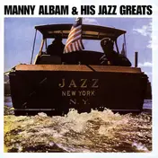 Manny Albam And His Jazz Greats - Jazz New York