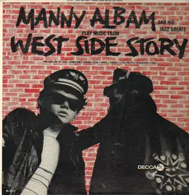 Manny Albam And His Jazz Greats - Play Music From West Side Story