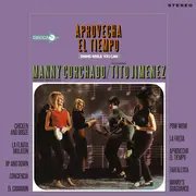 LP - Manny Corchado And His Orchestra Featuring Tito Jimenez - Aprovecha El Tiempo