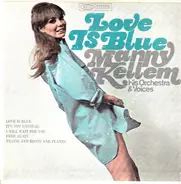 Manny Kellem, His Orchestra & Voices - Love Is Blue