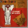 10'' - Maño Lopez - L'Elephant Blanc