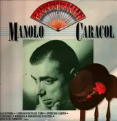 Manolo Caracol - Antología De La Canción Española 7