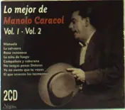Manolo Caracol - Lo Mejor 1+2