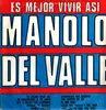 LP - Manolo Del Valle (Orquesta Egrem) - Es Mejor Vivir Asi