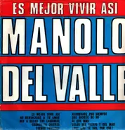 Manolo Del Valle (Orquesta Egrem) - Es Mejor Vivir Asi