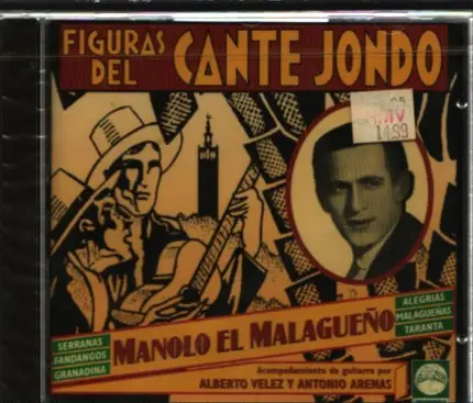 Manolo "El Malagueño" - Figuras Del Cante Jondo