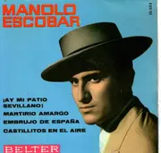 7inch Vinyl Single - Manolo Escobar - ¡Ay Mi Patio Sevillano! - EP
