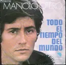 7inch Vinyl Single - Manolo Otero - Todo El Tiempo Del Mundo