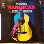 Manolo Sanlúcar - Mundo Y Formas De La Guitarra Flamenca Vol. 1