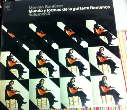 Manolo Sanlúcar - Mundo Y Formas De La Guitarra Flamenca. Volumen 3