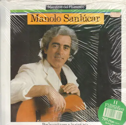 Manolo Sanlúcar - Por La Guitarra A La Sinfonia