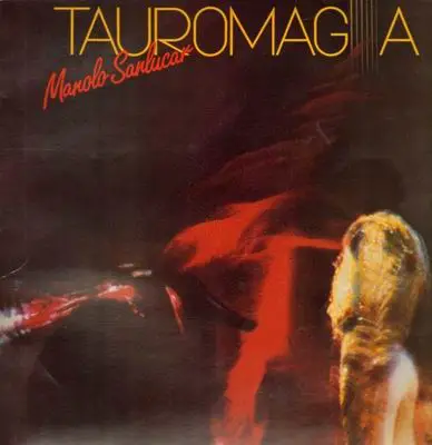 Manolo Sanlucar - Tauromaga