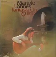 Manolo Lohnes - Fantasia on Guitar