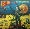 LP - Man Or Astro-Man? - Destroy All Astro-Men!!