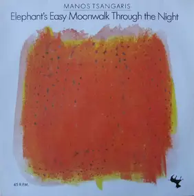 Manos Tsangaris - Elephant's Easy Moonwalk Through The Night