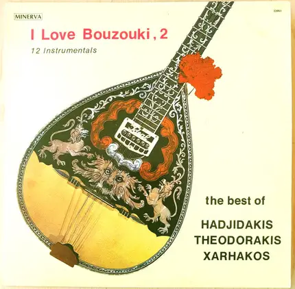 Manos Hadjidakis - Mikis Theodorakis - Xarhakos - I Love Bouzouki, 2 (12 Instrumentals)