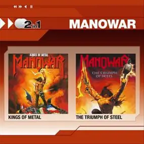 Manowar - Kings Of Metal / The Triumph Of Steel