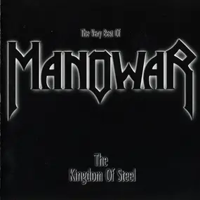 Manowar - The Kingdom Of Steel (The Very Best Of)