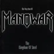 Manowar - The Kingdom Of Steel (The Very Best Of)