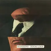 MANSION - Doom Loop