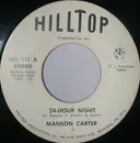 7inch Vinyl Single - Manson Carter - 24-Hour Night
