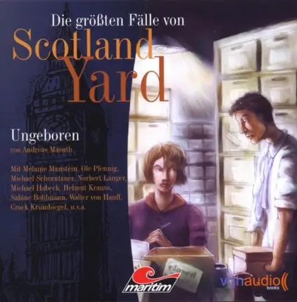 Andreas Masuth - Die größten Fälle vom Scotland Yard - Ungeboren