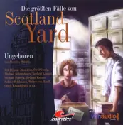 Andreas Masuth - Die größten Fälle vom Scotland Yard - Ungeboren