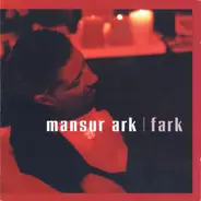 Mansur Ark - Fark