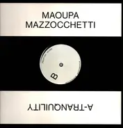 Maoupa Mazzocchetti - A-Tranquility