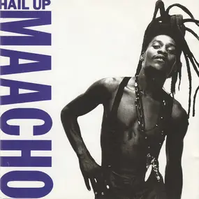 Maacho - Hail Up